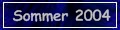 Sommer 2004